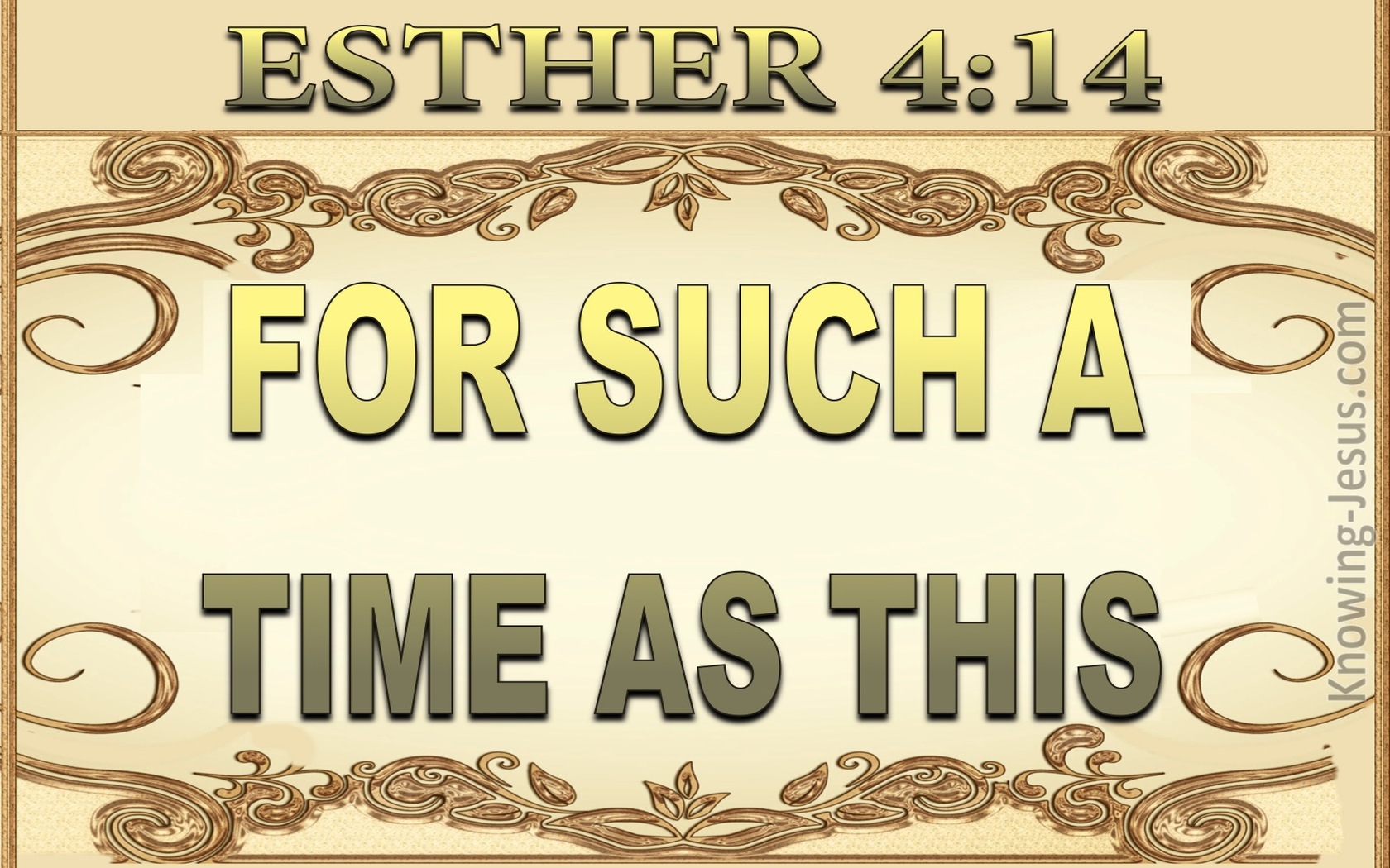 Esther 4:14 For Such A Time As This (gold)